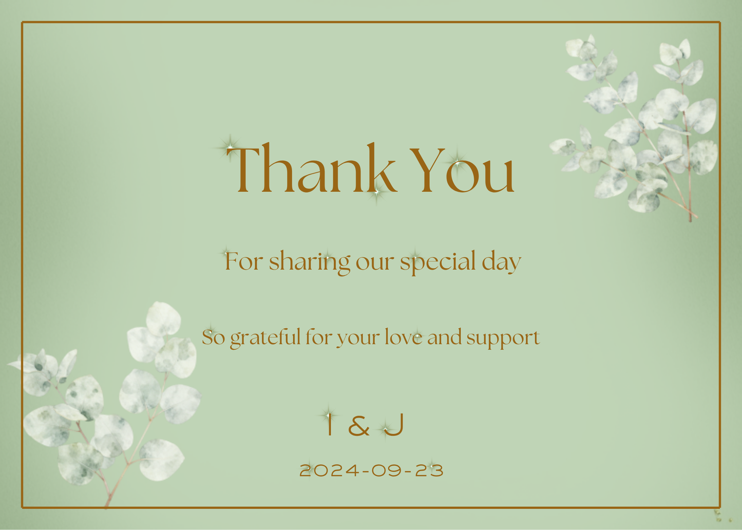 A square wedding thank-you card design with a pale mint green background, gold border, and gold text reading 'Thank You For sharing our special day So grateful for your love and support' with the names 'I & J' and the date '2024-09-23'. White floral illustrations appear in the top right and bottom left corners.