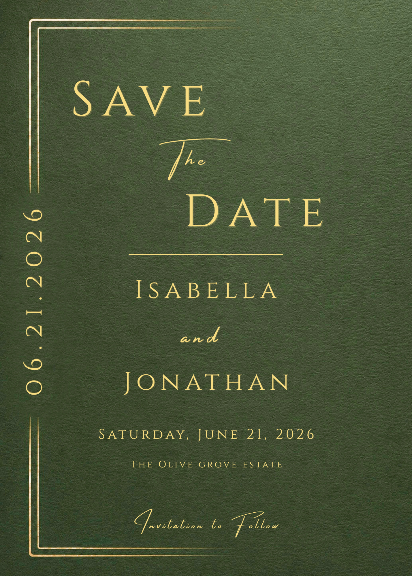 A square dark green textured card with elegant gold typography reading 'SAVE THE DATE,' names 'Isabella and Jonathan,' the date 'June 21, 2026,' and 'The Olive Grove Estate.'.