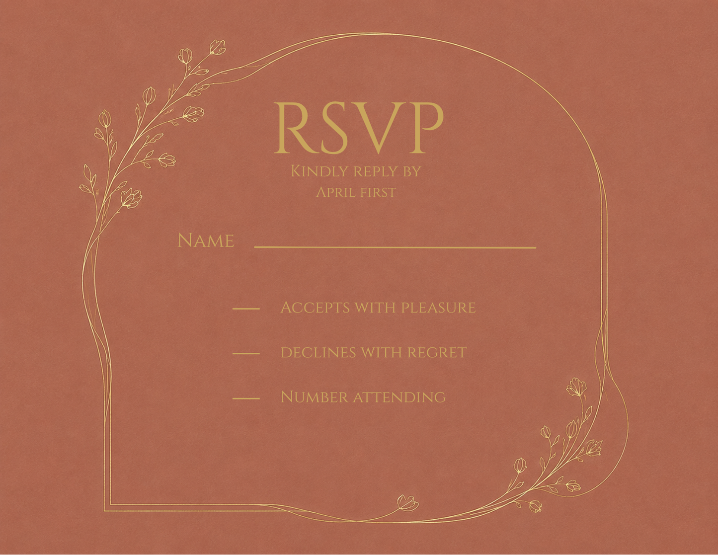 A rustic brown RSVP card with elegant gold foil-style text and botanical border illustrations. The card features the text 'RSVP KINDLY REPLY BY APRIL FIRST' and fields for 'Name' and response options.