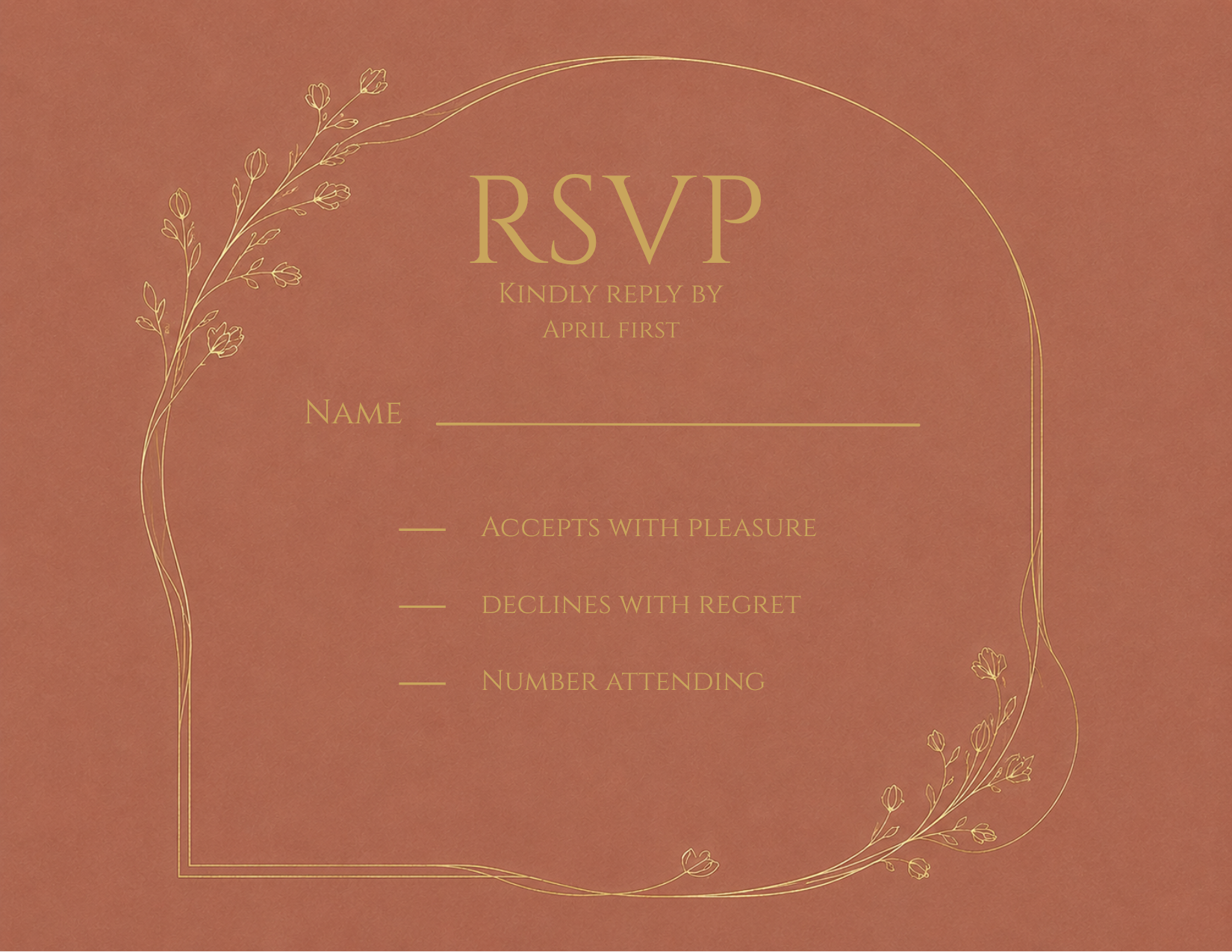 A rustic brown RSVP card with elegant gold foil-style text and botanical border illustrations. The card features the text 'RSVP KINDLY REPLY BY APRIL FIRST' and fields for 'Name' and response options.