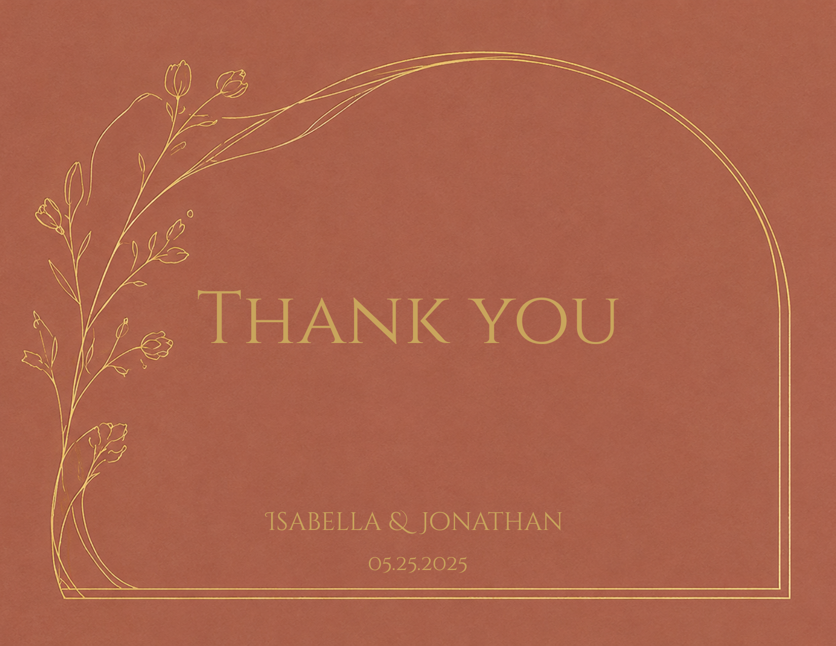 A square terracotta-colored thank you card with elegant gold line art of a flowering vine on the left and gold text reading 'THANK YOU', 'ISABELLA & JONATHAN', and '05.25.